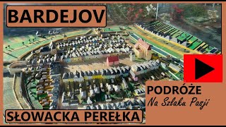 Bardejov Bardejów Słowacka perełka  Na Szlaku Pasji Odc22 [upl. by Farrow]