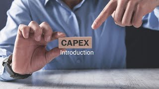 CapEx Introduction [upl. by Etyak588]