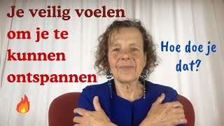 Om het kalmerende zenuwstelsel te activeren moet je je veilig voelen [upl. by Benge462]