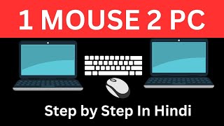 How to control two pc from one mouse in hindi Step by Step  Mouse Without Border 2024 🔥🔥 [upl. by Salvay]