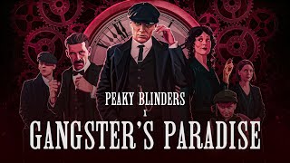 Peaky Blinders x Gangstas Paradise  Coolio [upl. by Noelle]