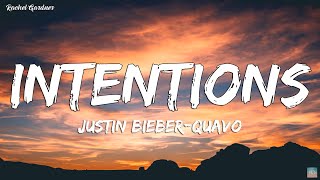 Justin Bieber  Intentions Lyrics ft Quavo [upl. by Rattan]