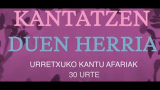 Urretxuko Kantu Afaria 30 urte dokumentala [upl. by Kutzenco]