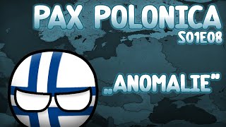 ANOMALIE  PAX POLONICA  ODCINEK 8  SEZON 1 [upl. by Bate45]