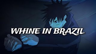 whine in brazil  ichiss edit audio [upl. by Fitts]