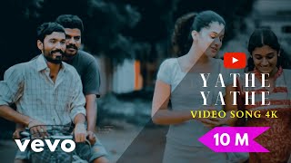 Yathe Yathe  Full Video Song 4K 60fps  Aadukalam  Dhanush Tapsee  GV Prakash Kumar  FirstOnNet [upl. by Nylahs307]