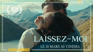 BandeAnnonce  LAISSEZMOI  LE 20 MARS AU CINÉMA [upl. by Trebron]