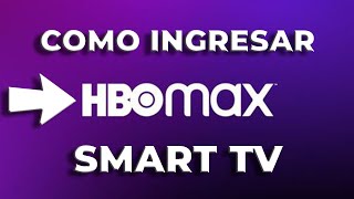 Como activar hbo max en el smart tv [upl. by Suiramed]