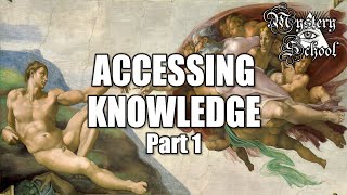 Mystery School Lesson 6 Accessing Knowledge Part 1 [upl. by Rafat]