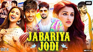 Jabariya Jodi Full Movie  Sidharth Malhotra  Parineeti Chopra  Arjun Kapoor  Review amp Facts [upl. by Simsar]