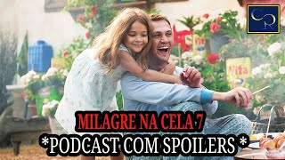 PODCAST  Análise  Milagre na Cela 7 Netflix [upl. by Nesyrb]