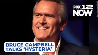 Bruce Campbell talks new show ‘Hysteria amp living in Oregon [upl. by Nwahsir]