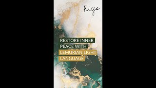 Restore inner peace with Lemurian Light Language lightlanguage lemurian lemurianlightlanguage [upl. by Olemrac333]