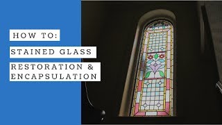 How To Stained Glass Repair Restoration and Double Glazed Encapsulation [upl. by Rahcir]