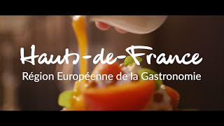 HautsdeFrance  région européenne de la gastronomie [upl. by Nnayrrehs984]