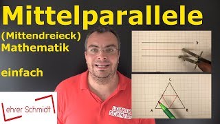 Mittelparallele  Mittendreieck  Mathematik  einfach erklärt  Lehrerschmidt [upl. by Lipcombe]