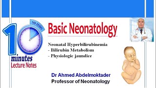 Neonatal Hyperbilirubinemia 1 Bilirubin Metabolism Physiologic jaundice [upl. by Anerual]