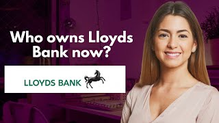 Who owns Lloyds Bank now [upl. by Gunas]