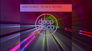 Nando Fortunato –The Love Of Yesterday [upl. by Oatis]