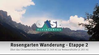 Rosengarten Wanderung  Etappe 2 [upl. by Traci]