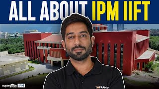 All About IPM IIFT  Age Criteria Admission Process amp Eligibility Criteria  SuperGrads IPM [upl. by Konyn]