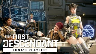 The First Descendant│Lunas Playlist [upl. by Bret]