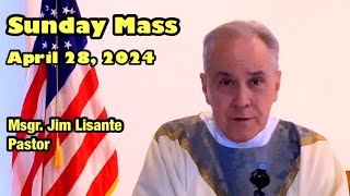 Sunday Mass  April 28 2024  Msgr Jim Lisante Pastor Our Lady of Lourdes Church [upl. by Roane]