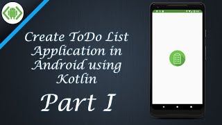 Create ToDo List Application in Android  Part I [upl. by Lustig451]