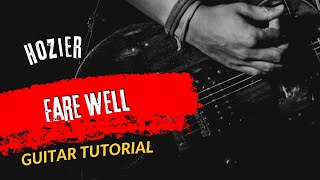 Guitar Tutorial With Song Hozier Fare Well [upl. by Aivatnwahs]