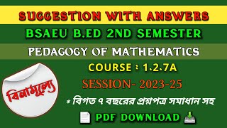 Bed 2nd semester suggestion 2024  Course127A  pedagogy of mathematics bed 2nd sem Suggestion [upl. by Tanhya604]