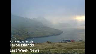 Faroe Islands Last week news [upl. by Jasik]