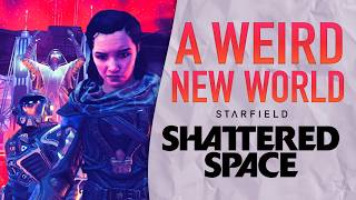 Shattered Space Review Starfields Weirdest World [upl. by Diad]