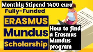 How To Find Erasmus Mundus  Erasmus Mundus scholarship 2024 deadline  Erasmus Mundus scholarship [upl. by Sidoeht202]