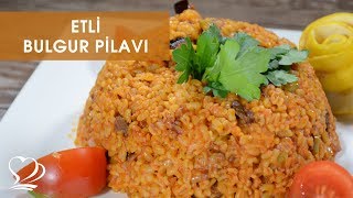 ETLİ BULGUR PİLAVI Tarifi [upl. by Meridel]