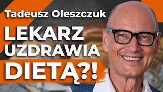 ZAPOBIEGAJ nim będzie za późno 75 CHORÓB bierze się z niewłaściwej DIETY – dr Tadeusz Oleszczuk [upl. by Lem844]