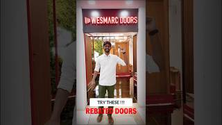 Bring home Wesmarcs Rebated Doors for extra security durability amp comfort homedecor shorts [upl. by Claudius]