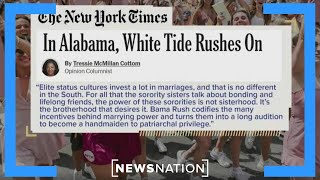 New York Times opinion columnist calls Alabama Rush ‘white tide’  On Balance [upl. by Lalittah26]