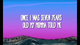 Once I was seven years old lyrics [upl. by Mathew]