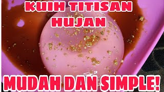 Kuih Titisan Hujan yang VIRAL [upl. by Buchalter]