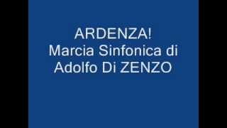 ARDENZA Marcia Sinfonica di Adolfo DI ZENZO [upl. by Mellisa]