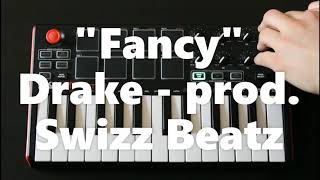 Drake  Fancy Beat Remake prod Swizz Beatz [upl. by Terrag]