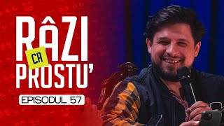 RÂZI CA PROSTU 57  Canibali invidioși [upl. by Berlauda]