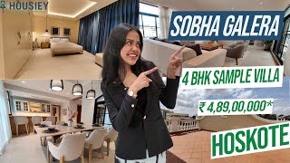 Sobha Galera Bangalore  4 BHK Sample Villa Tour  Sobha Hoskote [upl. by Clapper]