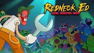 Redneck Ed Astro Monsters Show  Gameplay Trailer [upl. by Savvas]