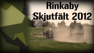 Rinkaby Skjutfält 2012 [upl. by Acinahs806]