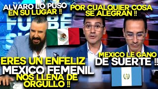 ALVARO MORALES PONE EN SU LUGAR A PERIODISTA GUATEMALTECO QUE MENOSPRECIA A MÉXICO FEMENIL [upl. by Marb658]