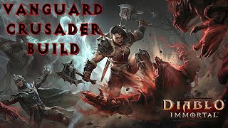 VANGUARD Crusader Build  Diablo Immortal [upl. by Nivlag]