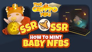 HOW TO MINT BOTH SSR BABY CHARACTER in BABYSWAP THECRYPTOYOU BITCOIN HOLDER HACKER NFB Play to earn [upl. by Hurleigh]