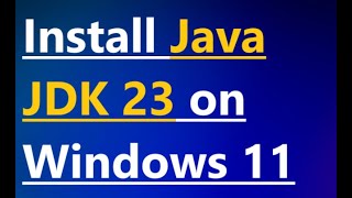 How to install Java JDK 23 on windows 1011 [upl. by Ricketts671]