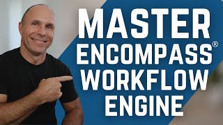 How to Master Encompass® Workflow Engine Unlock Its Full Potential [upl. by Doniv421]